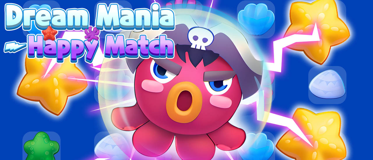 Dream Mania Happy Match - Online Match-3 Puzzle Game
